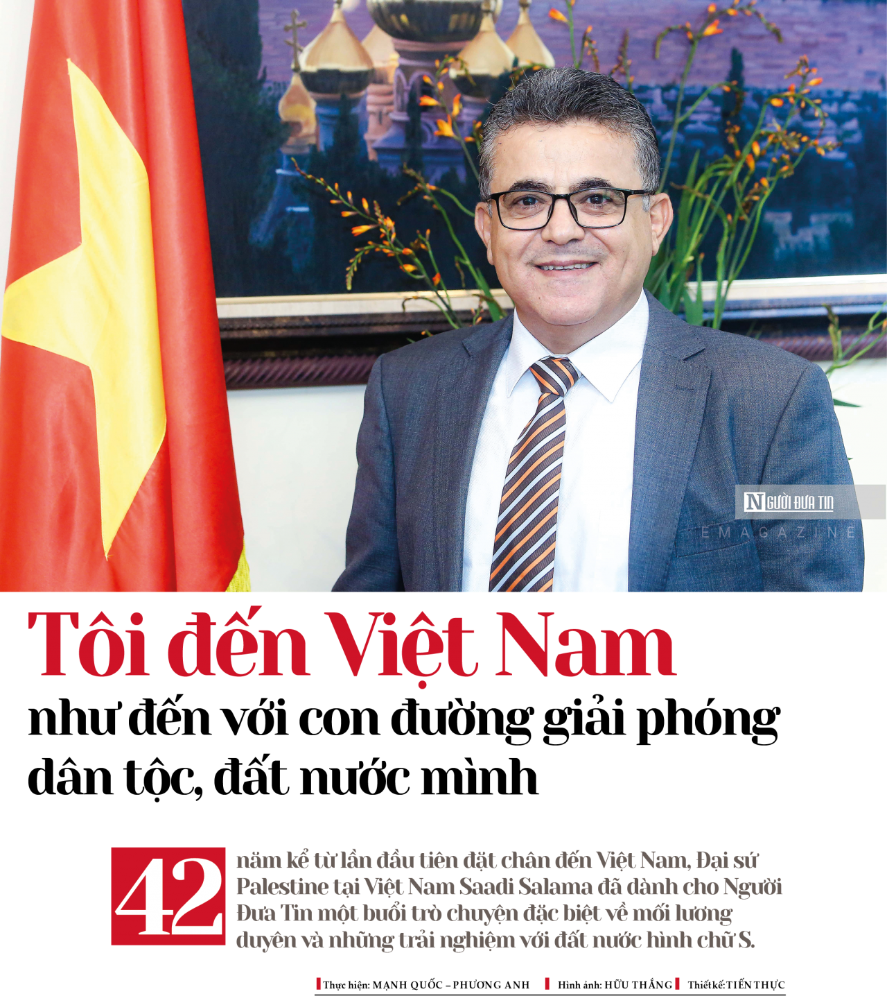 Tôi đến Việt Nam như đến với con đường giải phóng dân tộc, đất nước