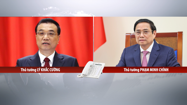 Thủ tướng Phạm Minh Chính điện đàm với Thủ tướng Trung Quốc Lý Khắc Cường