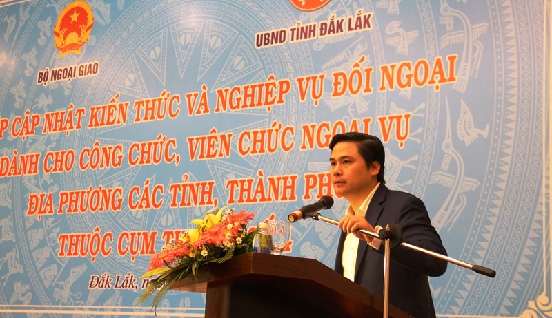 Tập huấn “Cập nhật kiến thức và nghiệp vụ đối ngoại” cho 11 tỉnh thuộc cụm thi đua số 4 tại Đắk Lắk