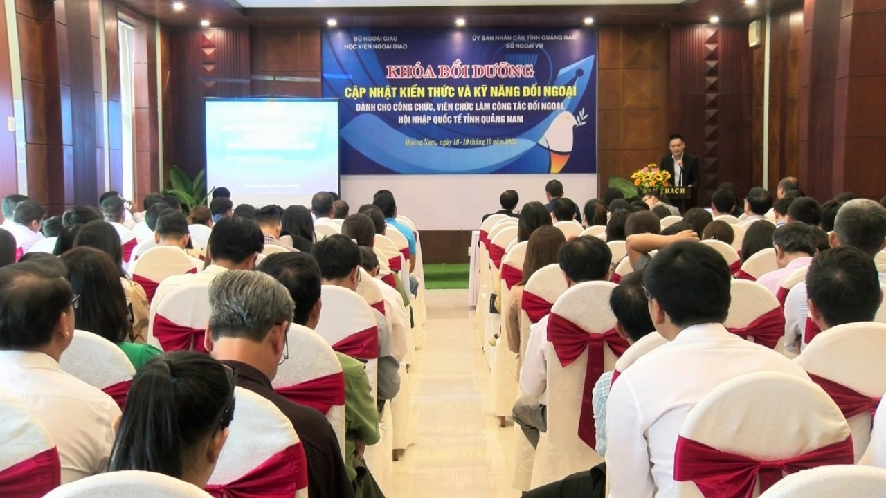 200 học viên Quảng Nam được bồi dưỡng cập nhật kiến thức và kỹ năng đối ngoại
