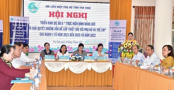Trà Vinh triển khai 4 nội dung thực hiện bình đẳng giới và giải quyết những vấn đề cấp thiết đối với phụ nữ và trẻ em