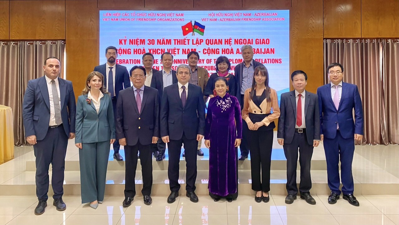 VUFO và Đại sứ quán Azerbaijan gặp gỡ nhân dịp kỷ niệm 30 năm quan hệ ngoại giao hai nước