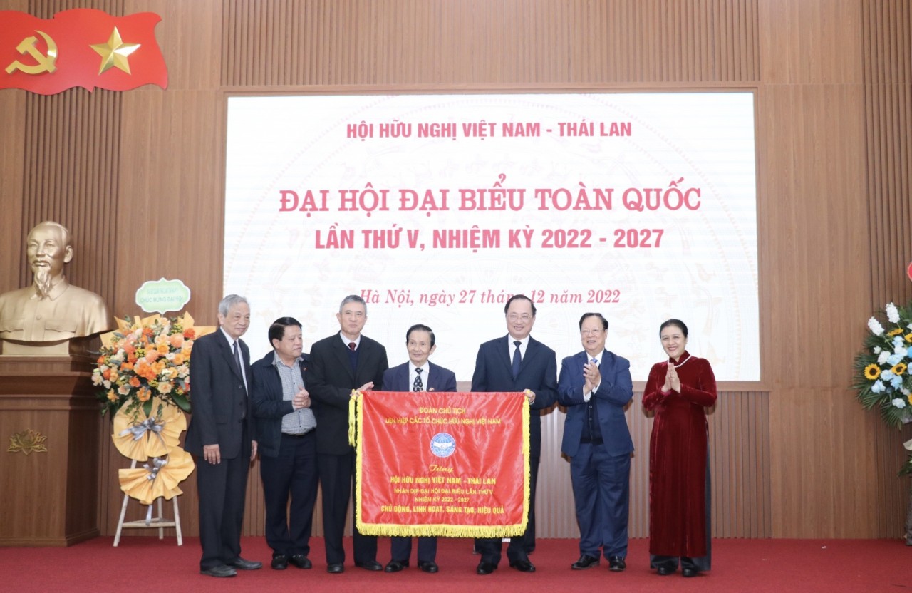 Ông Nguyễn Văn Thành được bầu làm Chủ tịch Hội hữu nghị Việt Nam - Thái Lan nhiệm kỳ 2022-2027