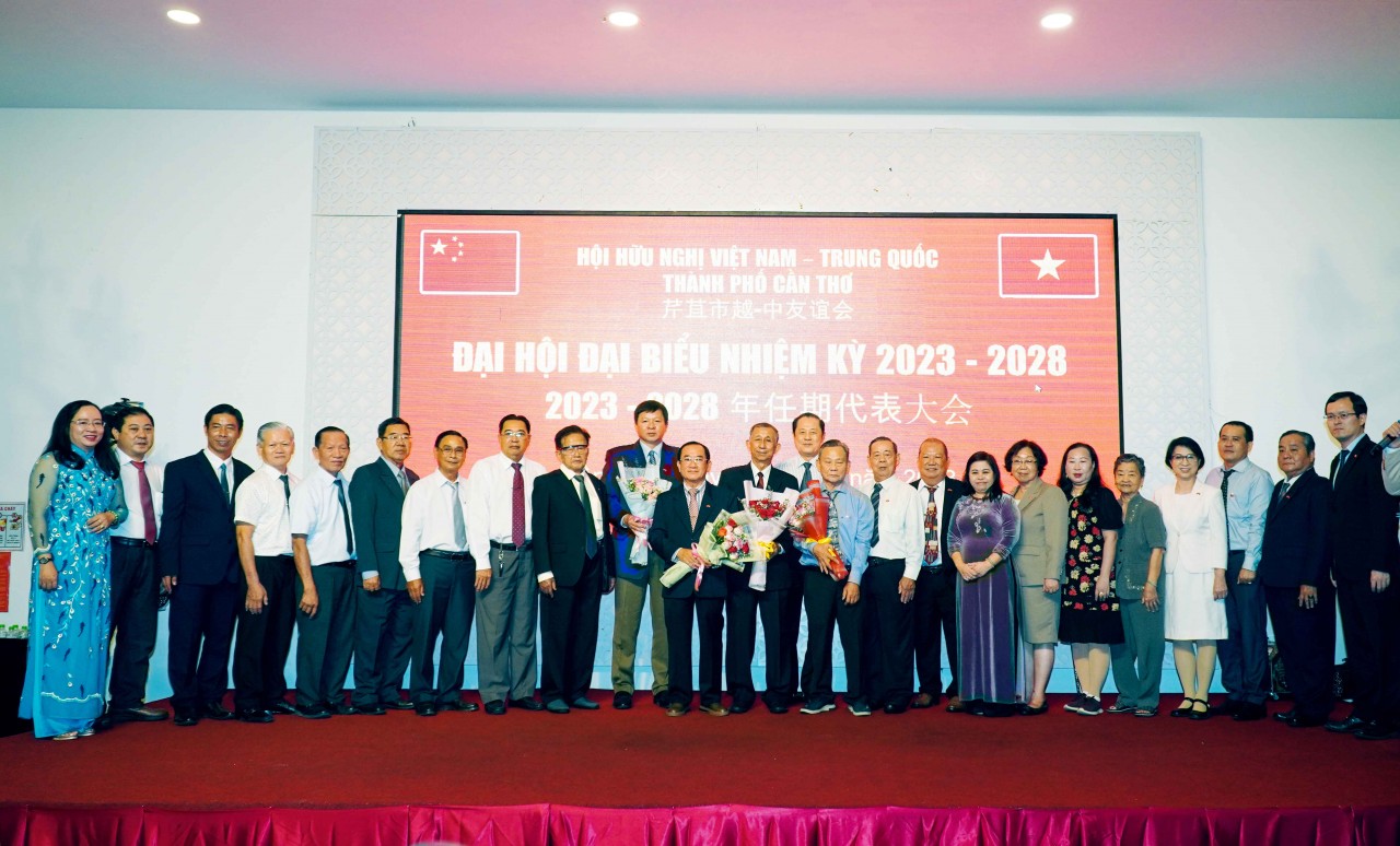 Ðại hội đại biểu Hội hữu nghị Việt Nam - Trung Quốc TP Cần Thơ nhiệm kỳ 2023 - 2028