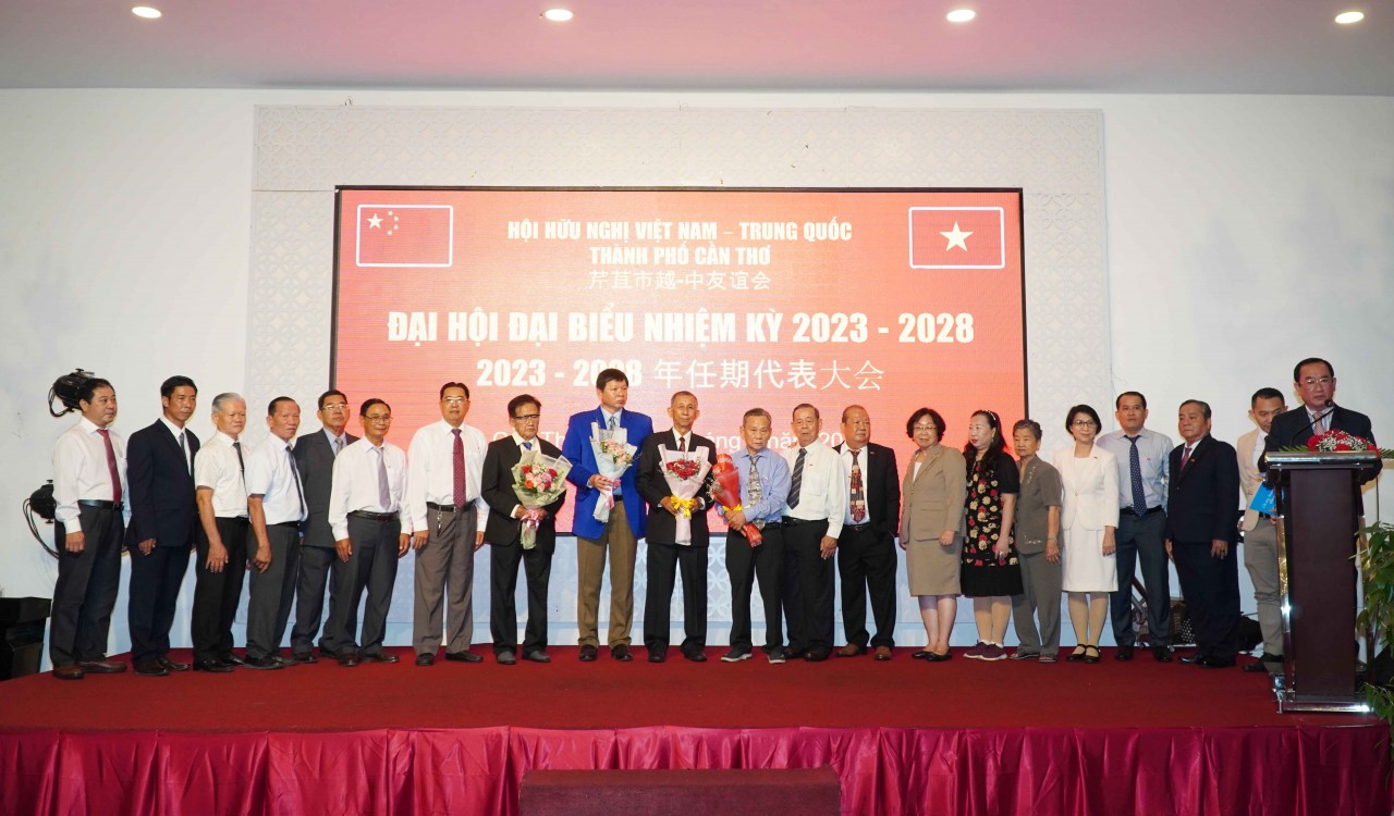 Ðại hội đại biểu Hội hữu nghị Việt Nam - Trung Quốc TP Cần Thơ nhiệm kỳ 2023 - 2028