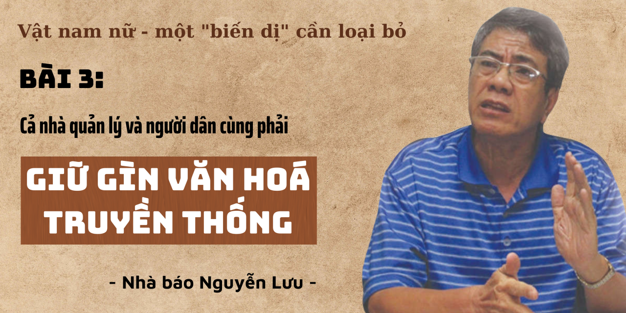 bai 3 ca nha quan ly va nguoi dan cung phai giu gin van hoa truyen thong