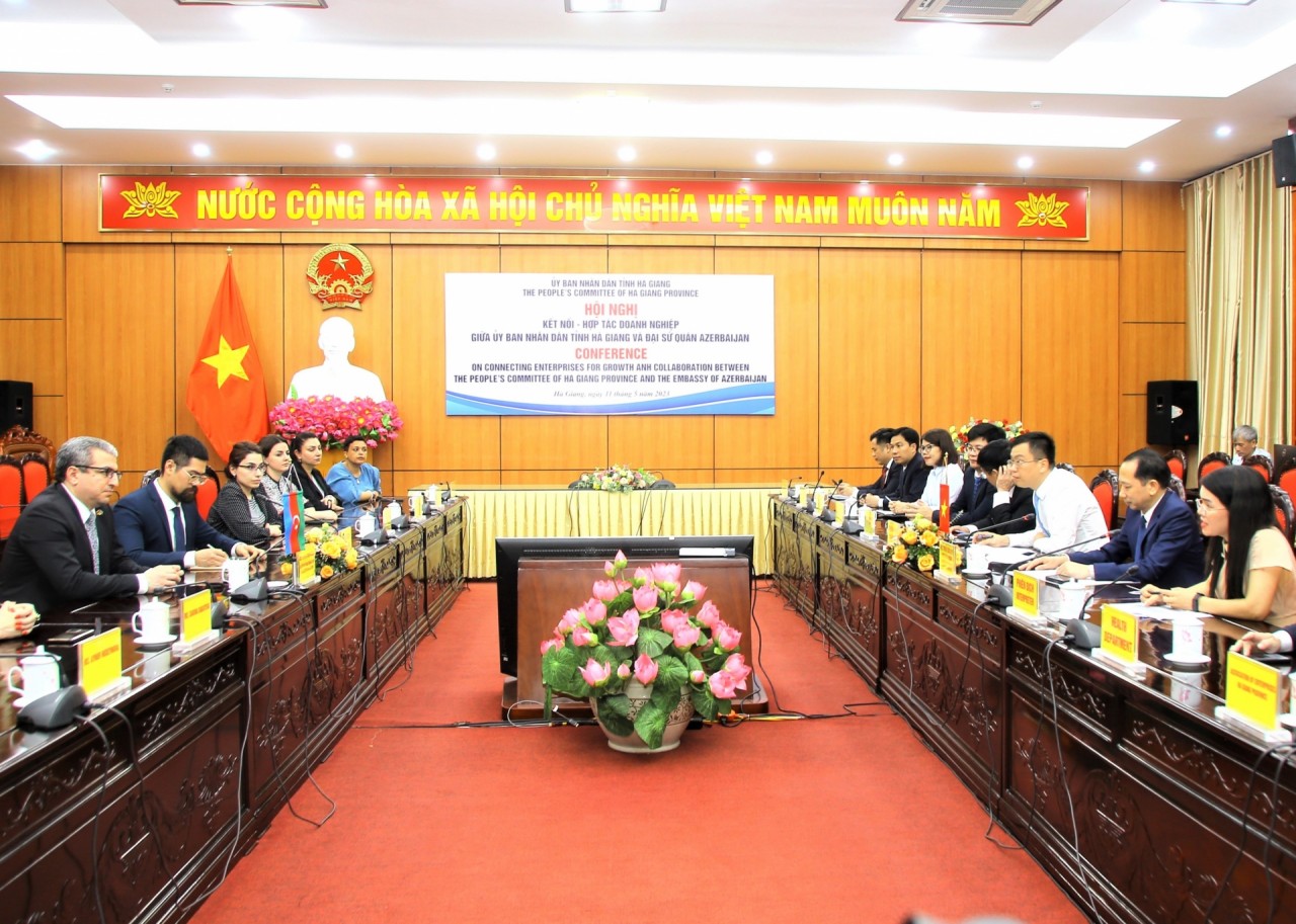 Hội nghị Kết nối – Hợp tác doanh nghiệp giữa UBND tỉnh Hà Giang và Đại sứ quán nước Cộng hòa Azerbaijan