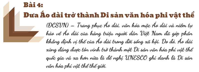 Bài 4: Đưa Áo dài trở thành di sản văn hóa phi vật thể
