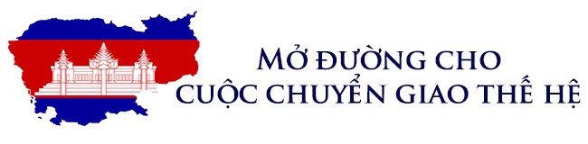 Hun Sen - Nhà kiến tạo xuyên suốt của Campuchia