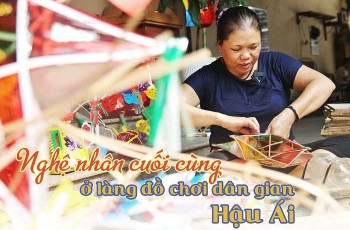 Nghệ nhân cuối cùng ở làng đồ chơi dân gian Hậu Ái