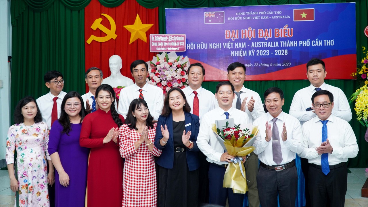 Ông Đào Phong Lâm đắc cử Chủ tịch Hội hữu nghị Việt Nam - Australia TP Cần Thơ