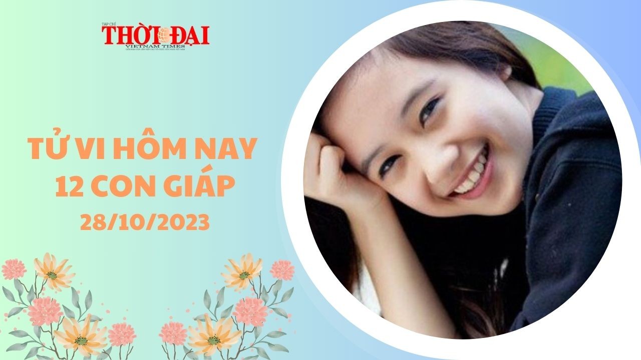 Tử vi hôm nay 12 con giáp 28/10/2023: Mão tiền bạc ùn ùn đổ về