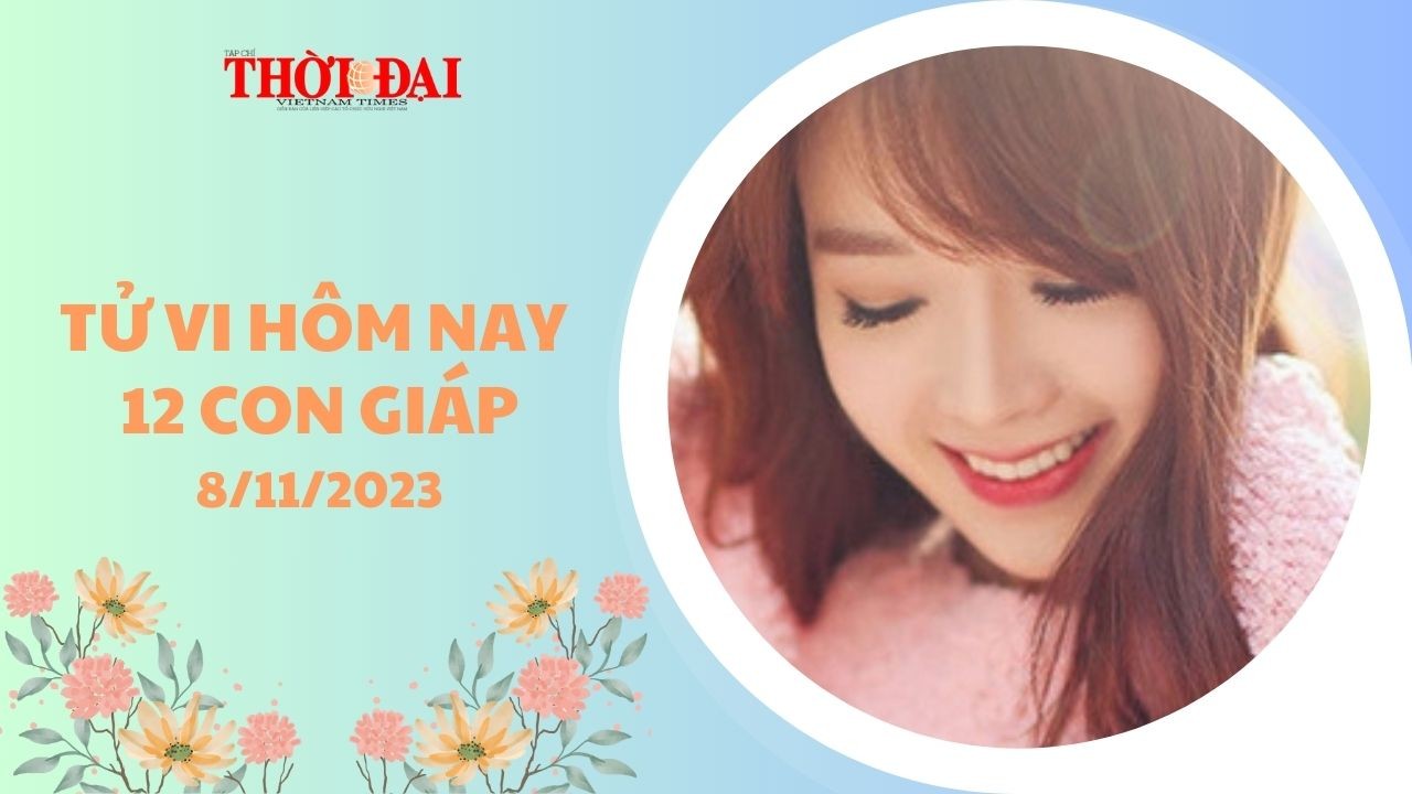 Tử vi hôm nay 12 con giáp 8/11/2023: Sửu được nâng quan tiến chức
