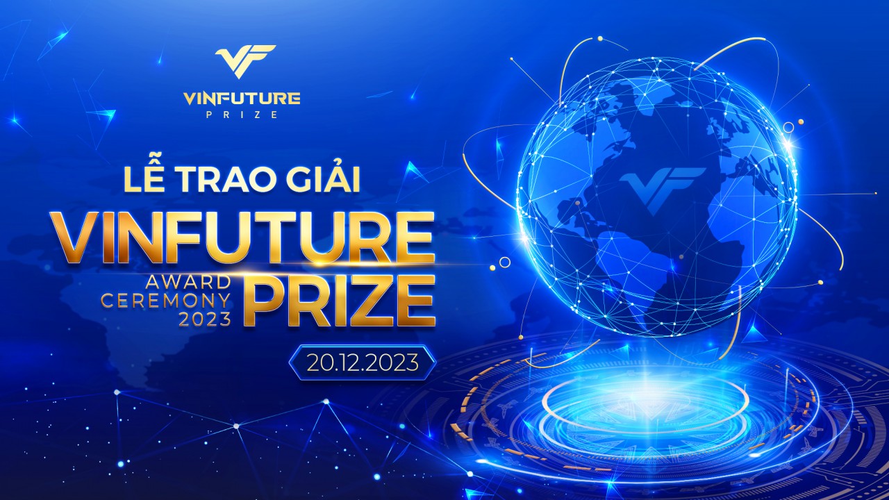 Hé lộ nơi vinh danh những trí tuệ kiệt xuất của Lễ trao giải VinFuture 2023