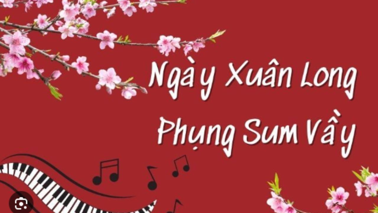 Lời bài hát Ngày xuân long phụng sum vầy – Ca khúc Tết sôi động