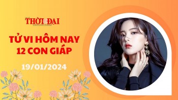 Tử vi hôm nay 12 con giáp 19/1/2024: Dần đón tin không lành Hợi quý nhân che chở