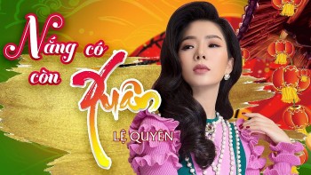 Tết 2024: Lời bài hát (Lyrics) "Nắng có còn xuân"
