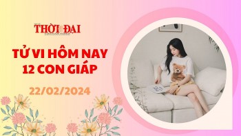 Tử vi hôm nay 12 con giáp 22/2/2023: Dần tài tinh dẫn lối tiền bạc dội về