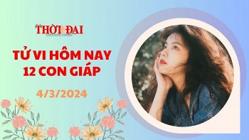 Tử vi hôm nay 12 con giáp 4/3/2024: Tý đề phòng tiểu nhân Sửu khẳng định được vị thế