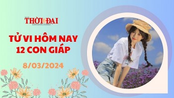 Tử vi hôm nay 12 con giáp 8/3/2024: Ngọ may mắn vượt bậc, bén duyên kinh doanh