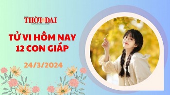 Tử vi hôm nay 12 con giáp 24/3/2024: Dần bất ổn Mùi kém may