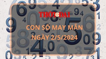Con số may mắn hôm nay 2/5/2024 12 con giáp