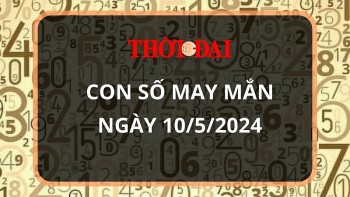 Con số may mắn hôm nay 10/5/2024 12 con giáp: Mão – Mùi tiền bạc dội về như nước