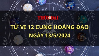 Tử vi hôm nay 12 cung hoàng đạo 13/5/2024: Bảo Bình tài chính cạn kiệt