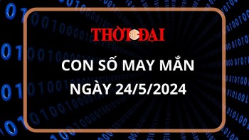 Con số may mắn hôm nay 24/5/2024 12 con giáp: Hợi thần Tài gõ cửa