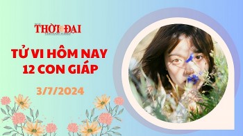 Tử vi hôm nay 12 con giáp 3/7/2024: Dần tiền bạc ào ào vào túi