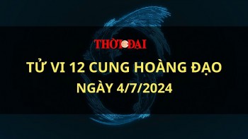 Tử vi hôm nay 12 cung hoàng đạo 4/7/2024: Cự Giải có nhiều mâu thuẫn