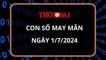 Con số may mắn hôm nay 1/7/2024 12 con giáp: Mùi may mắn ập đến ngày đầu tháng