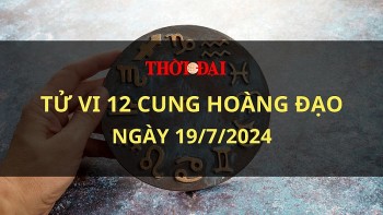 Tử vi hôm nay 12 cung hoàng đạo 19/7/2024: Bảo Bình vạch ra được phương án giải quyết vấn đề đang vướng mắc
