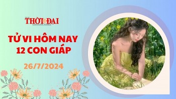 Tử vi hôm nay 12 con giáp 26/7/2024: Thìn phiền não vì những suy nghĩ tiêu cực