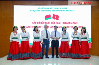 Gặp gỡ hữu nghị Việt Nam - Belarus: nỗ lực vun đắp quan hệ truyền thống hai nước