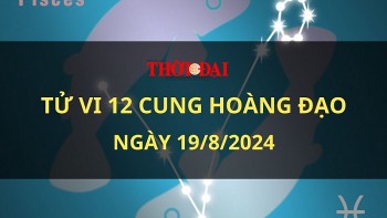 Tử vi hôm nay 12 cung hoàng đạo 19/8/2024: Bảo Bình gặt hái thành công sau bao ngày cố gắng