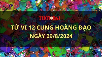 Tử vi hôm nay 12 cung hoàng đạo 29/8/2024: Thiên Bình gặp nhiều cơ hội tốt