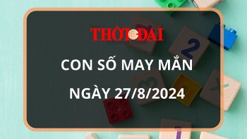 Con số may mắn hôm nay 27/8/2024 12 con giáp: Mùi có thành tài?
