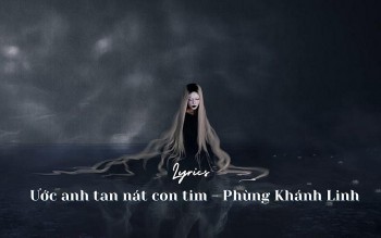 Lời bài hát (lyrics) "Ước anh tan nát con tim" - Phùng Khánh Linh