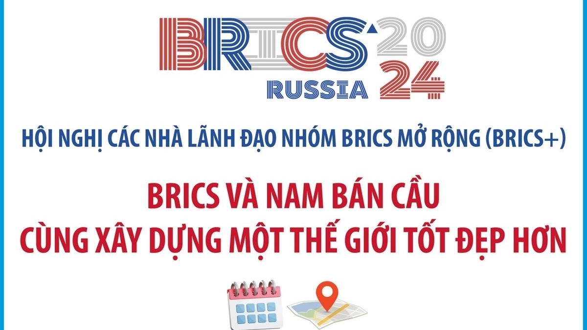 [Infographics] BRICS và Nam bán cầu cùng xây dựng một thế giới tốt đẹp hơn