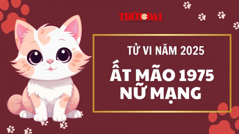 Tử vi năm 2025 tuổi Ất Mão 1975 nữ mạng: Đối mặt không ít khó khăn thử thách