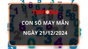 Con số may mắn hôm nay 21/12/2024 12 con giáp: Con giáp nào sẽ phát tài?