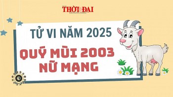 Tử vi năm 2025 tuổi Quý Mùi 2003 nữ mạng: Năm đầu tam tai, vận số tự thân quyết định
