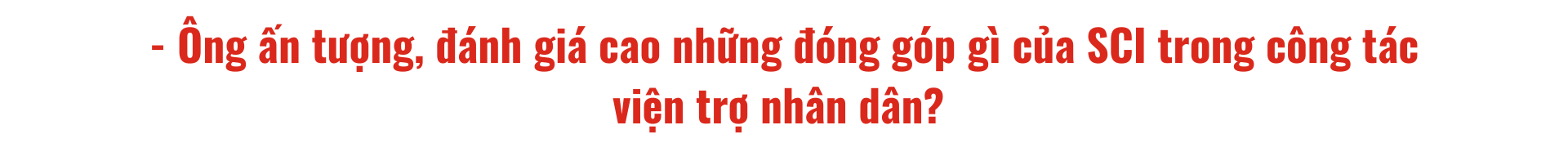 Save the Children International (SCI) - Cam kết mạnh mẽ, đổi mới linh hoạt vì trẻ em và cộng đồng