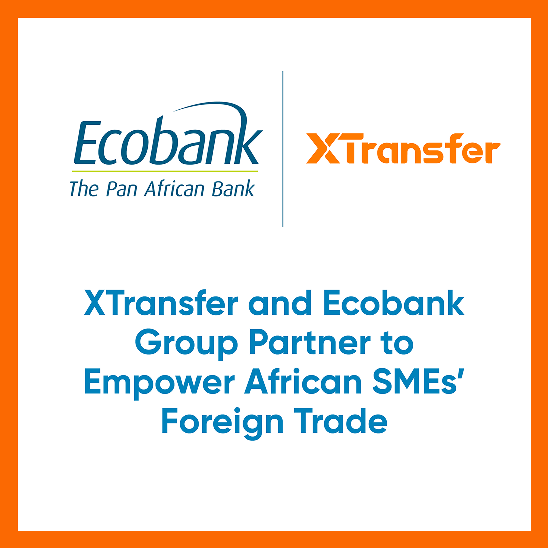 Xtransfer hợp tác với Ecobank Group