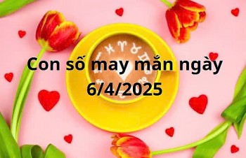 Con số may mắn của 12 cung hoàng đạo ngày 6/4/2025
