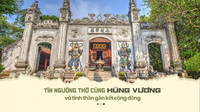 Tín ngưỡng thờ cúng Hùng Vương và tinh thần gắn kết cộng đồng