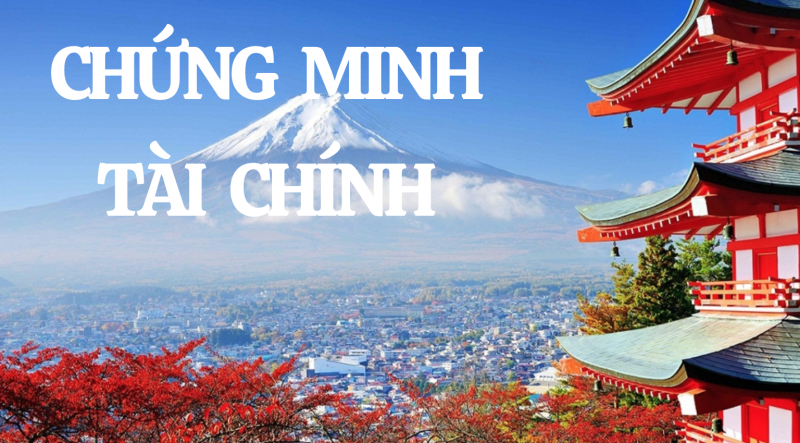Thủ tục chứng minh tài chính khi đi du lịch Nhật Bản