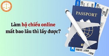 Làm hộ chiếu online năm 2025 bao lâu thì có kết quả?