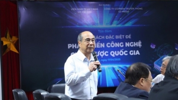 Chuyên gia hiến kế phát triển công nghệ chiến lược quốc gia